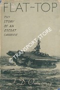 Flat-Top - The Story of an Escort Carrier by OMMANNEY, F. D.